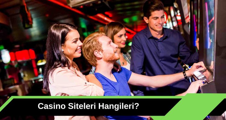 Casino Siteleri Hangileri